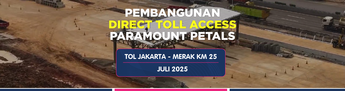 Update Pembangunan Akses Tol Paramount Petals