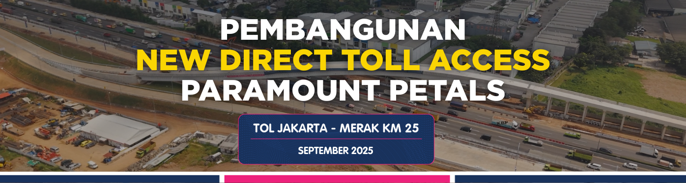 Update Pembangunan Akses Tol Paramount Petals